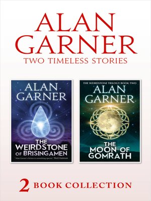cover image of The Weirdstone of Brisingamen and the Moon of Gomrath